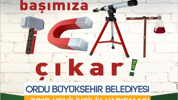 Ordu’da ‘Başımıza İcat Çıkar’ Yarışması Düzenleniyor